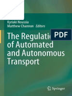 The Regulation of Automated and Autonomous Transport: Kyriaki Noussia Matthew Channon Editors