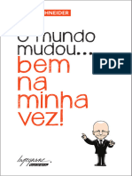 O Mundo Mudou Bem Na Minha Vez