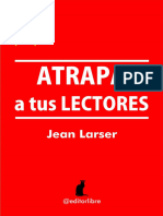 Cómo Crear Una Novela. Atrapa A Tus Lectores Un Estudio Sobre Los Ganchos Narrativos. para Escritores. (Spanish Edition) (Jean Larser)