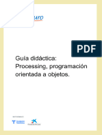 M1 - GUIA DIDACTICA. Processing. Programación Orientada A Objetos