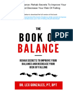 The Book of Balance: Rehab Secrets To Improve Your Balance and Decrease Your Risk of Falling. ISBN 198564648X, 978-1985646483