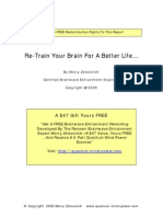 Retrain Your Brain