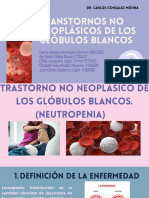 Trastornos No Neoplasicos de Glóbulos Blancos.