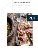 Flatbread: Toppings, Dips, and Drizzles. ISBN 1423648552, 978-1423648550