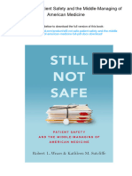 Still Not Safe: Patient Safety and The Middle-Managing of American Medicine. ISBN 0190271264, 978-0190271268