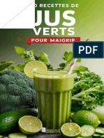 100 Recettes de Jus Verts Pour Maigrir - Transformez Votre Corps Et Votre Santé Avec La Puissance Des Jus Verts (French Edition) - Nodrm