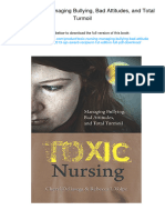 Toxic Nursing: Managing Bullying, Bad Attitudes, and Total Turmoil. ISBN 1937554422, 978-1937554422