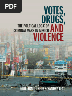 Votes, Drugs, and Violence The Political Logic of Criminal Wars in Mexico (Guillermo Trejo, Sandra Ley.)