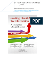 Leading Health Care Transformation: A Primer For Clinical Leaders. ISBN 1498700187, 978-1498700184