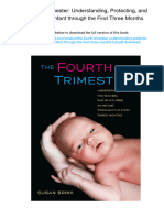 The Fourth Trimester: Understanding, Protecting, and Nurturing An Infant Through The First Three Months. ISBN 0520267125, 978-0520267121