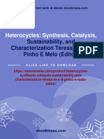 (PDF Download) Heterocycles: Synthesis, Catalysis, Sustainability, and Characterization Teresa M.V.D. Pinho E Melo (Editor) Fulll Chapter