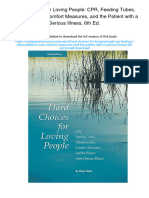 Hard Choices For Loving People: CPR, Feeding Tubes, Palliative Care, Comfort Measures, and The Patient With A Serious Illness, 6th Ed