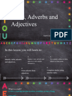 Adverbs, Adjectives and Verbs