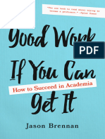 Good Work If You Can Get It How To Succeed in Academia 4 0nbsped 1421437961 9781421437965 Compress