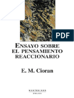 Cioran, E. M. (2000) - Ensayo Sobre El Pensamiento Reaccionario y Otros Textos. (Panizo, R, Trad) - Barcelona, España - Montesinos