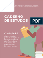 Caderno de Estudos - Capacitacao para A Criacao e Fortalecimento Dos Conselhos e Fundos de Direitos Das Pessoas Idosas (CEGOV)