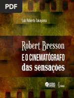 Robert Bresson e o Cinematógrafo Das Sensações