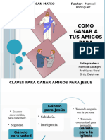 Como Ganar A Tus Amigos para Jesus