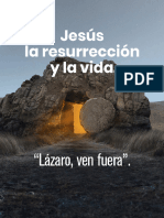 "Lázaro, Ven Fuera", Jesús La Resurrección y La Vida.