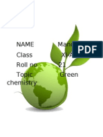 Name Mandeep Class Xi-A Roll No 21 Topic Green Chemistry