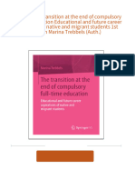 Ebooks File The Transition at The End of Compulsory Full Time Education Educational and Future Career Aspirations of Native and Migrant Students 1st Edition Marina Trebbels (Auth.) All Chapters