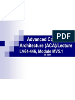 Advanced Computer Architecture (ACA) /lecture: LV64-446, Module MV5.1