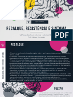 Recalque, Resistência e Sintoma