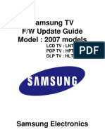 Samsung TV F/W Update Guide Model: 2007 Models: LCD TV: LNT Series PDP TV: HPT Series DLP TV: HLT Series