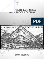 Historia de La Minería en La Época Colonial