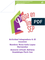 Actividad Integradora 4: El Resumen Nombre: Rosa Isela Lopez Hernandez Asesora Virtual: Adriana Guadalupe Pech Can