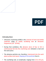 Ultrasonic Machining (USM)