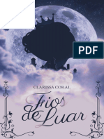 Fios de Luar (Livro Unico) - Clarissa Coral