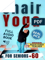 Chair Yoga For Seniors Over 60 - Enhance Your Quality of Life in Just 10 Minutes A Day With This Illustrated Guide