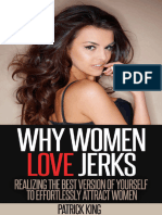 Why Women Love Jerks - Realizing The Best Version of Yourself To Effortlessly Attract Women (Dating Advice For Men To Attract Women and Increase Confidence) (PDFDrive)