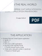 GWT in The Real World: Building Enterprise GWT Applications in Legacy Application Frameworks