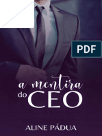 A Mentira Do CEO (Livro Unico) - Aline Padua