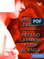 Petalo Carmesi Flor Blanca - Michel Faber