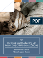 Borboletas Frugívoras Do Parna Dos Campos Amazônicos: Isabela Freitas Oliveira Fabricio Beggiato Baccaro