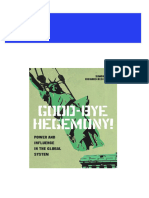 Full Good Bye Hegemony Power and Influence in The Global System Simon Reich Ebook All Chapters