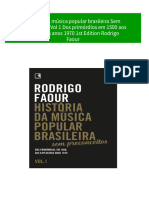 História Da Música Popular Brasileira Sem Preconceitos Vol 1 Dos Primórdios em 1500 Aos Explosivos Anos 1970 1st Edition Rodrigo Faour