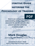 The Definitive Guide To Mastering The Psychology of Trading by Mark Douglas