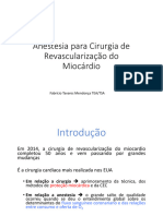 Anestesia para Cirurgia de Revascularização Do Miocárdio: Fabrício Tavares Mendonça TEA/TSA