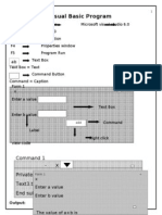 Visual Basic Program: Command 1 - Private Sub Command1 - Click Text3.text Val (Text1.text) + Val (Text2.text) End Sub