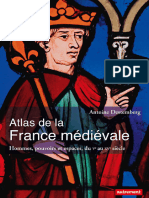 Atlas de La France Médiévale - Hommes, Pouvoirs Et Espaces, Du Ve Au XVe Siècle (PDFDrive)