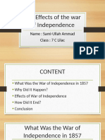 The Effects of The War of Independence: Name: Sami-Ullah Ammad Class: 7 C Lilac