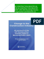 Immediate download CHANGE IN THE CONSTRUCTION INDUSTRY AN ACCOUNT OF THE UK CONSTRUCTION INDUSTRY REFORM MOVEMENT 1993 2003 Routledge Studies in Business Organization and Networks 1st Edition David Adamson ebooks 2024