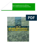 Full Use of Dietary Supplements by Military Personnel M.R.C. Greenwood and Maria Oria Ebook All Chapters