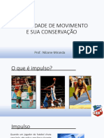 Quantidade de Movimento e Sua Conservaã - Ã - o