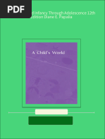 A Child S World Infancy Through Adolescence 12th Edition Diane E. Papalia All Chapter Instant Download