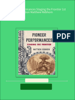 (FREE PDF Sample) Pioneer Performances Staging The Frontier 1st Edition Matthew Rebhorn Ebooks